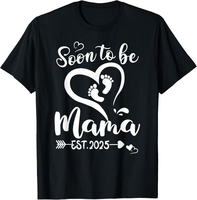 100% Cotton Soon To Be Mama est 2025 Mothers Day First Time Mom T-Shirt Hoodie, Sweatshirt | HypeCrazeTee.com