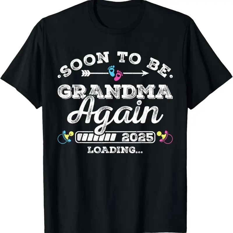 100% Cotton Soon to Be Grandma Again 2025 Loading Pregnancy Announcement T-Shirt Hoodie, Sweatshirt | HypeCrazeTee.com