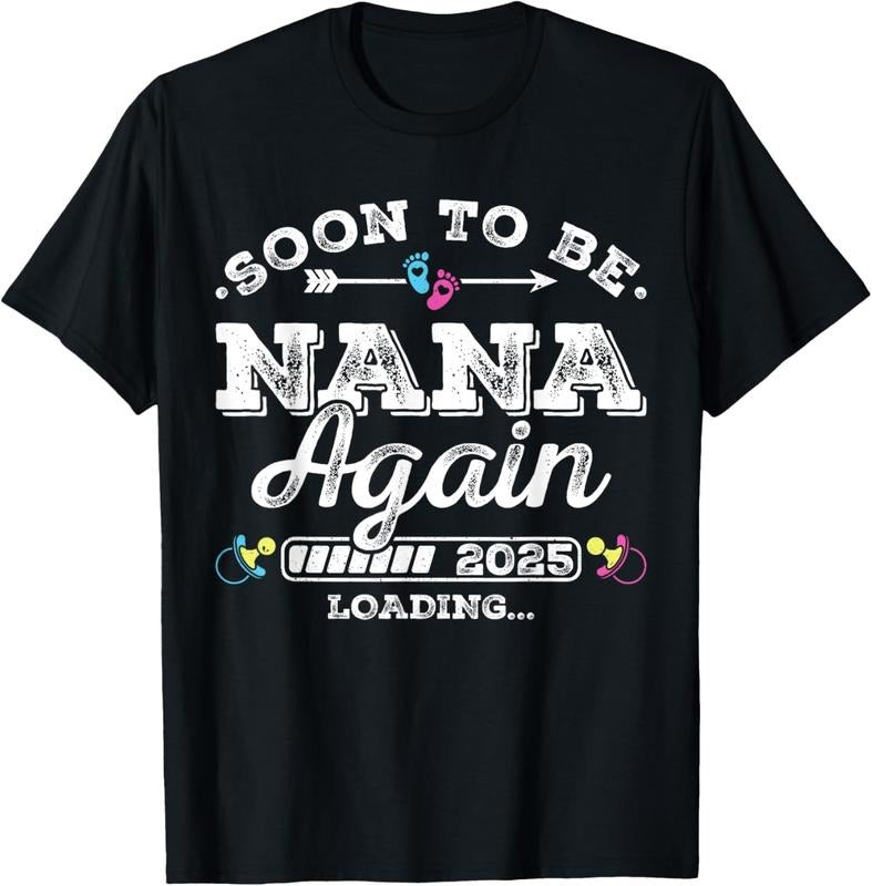 100% Cotton Soon to Be Nana Again 2025 Loading Pregnancy Announcement T-Shirt Hoodie, Sweatshirt | HypeCrazeTee.com