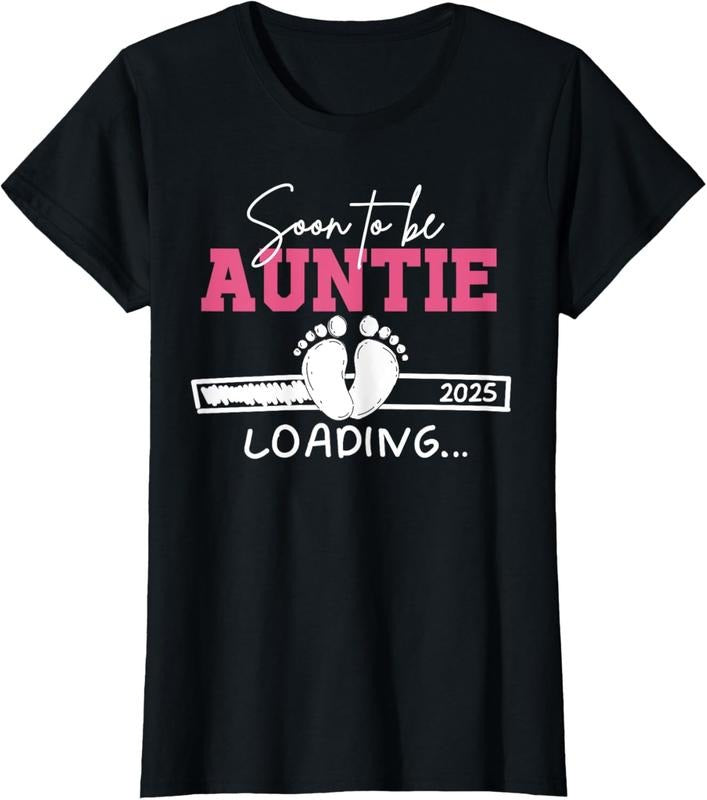 100% Cotton Soon Be Aunt 2025 Loading Auntie Be 2025 Aunt 2025 T-Shirts, Hoodie, Sweatshirt