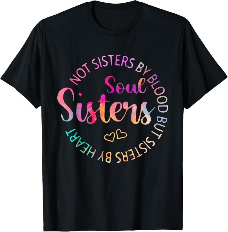 100% Cotton Soul Sisters Funny Best friend Best Sister T-Shirt Hoodie, Sweatshirt | HypeCrazeTee.com