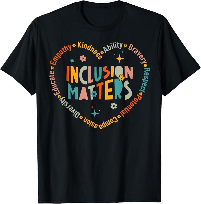 100% Cotton Special Education Teacher Inclusion Matters Autism Awareness T-Shirt Hoodie, Sweatshirt | HypeCrazeTee.com