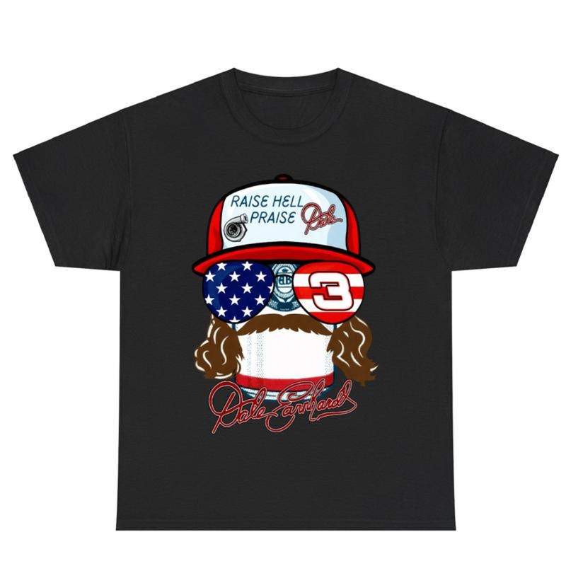 100% Cotton Summer T Shirts Dale Earnhardt Raise Hell Praise Retro 90S T-Shirt, Nassscar Shirt Sweatshirt Hoodie A79...