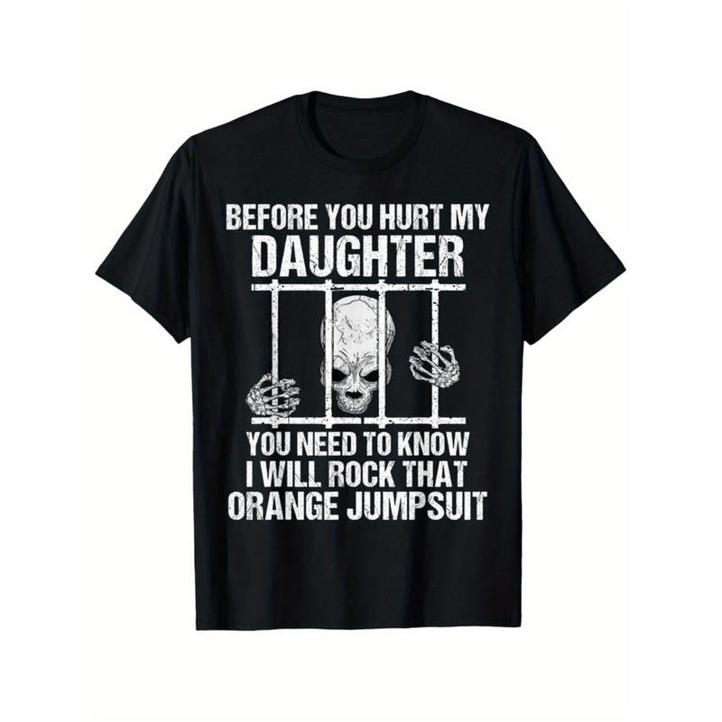 100% Cotton Summer T Shirts Funny Hurt My Daughter Gift Cool Protective Dad T Shirt Suitable For All Men And Women...