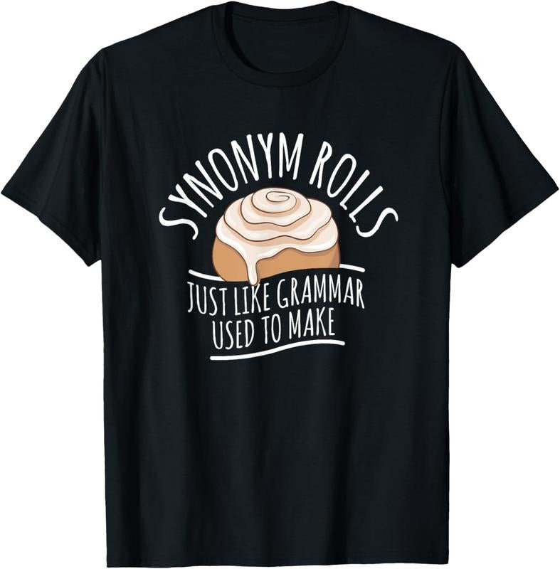 100% Cotton Synonym Rolls Funny English Grammar Pun Gift Tshirt T-Shirt Hoodie, Sweatshirt | HypeCrazeTee.com