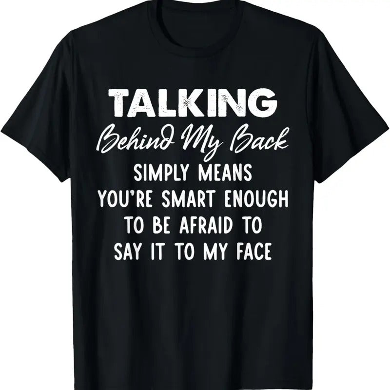 100% Cotton Talking Behind My Back Simply Means You're Smart Enough T-Shirt Hoodie, Sweatshirt | HypeCrazeTee.com