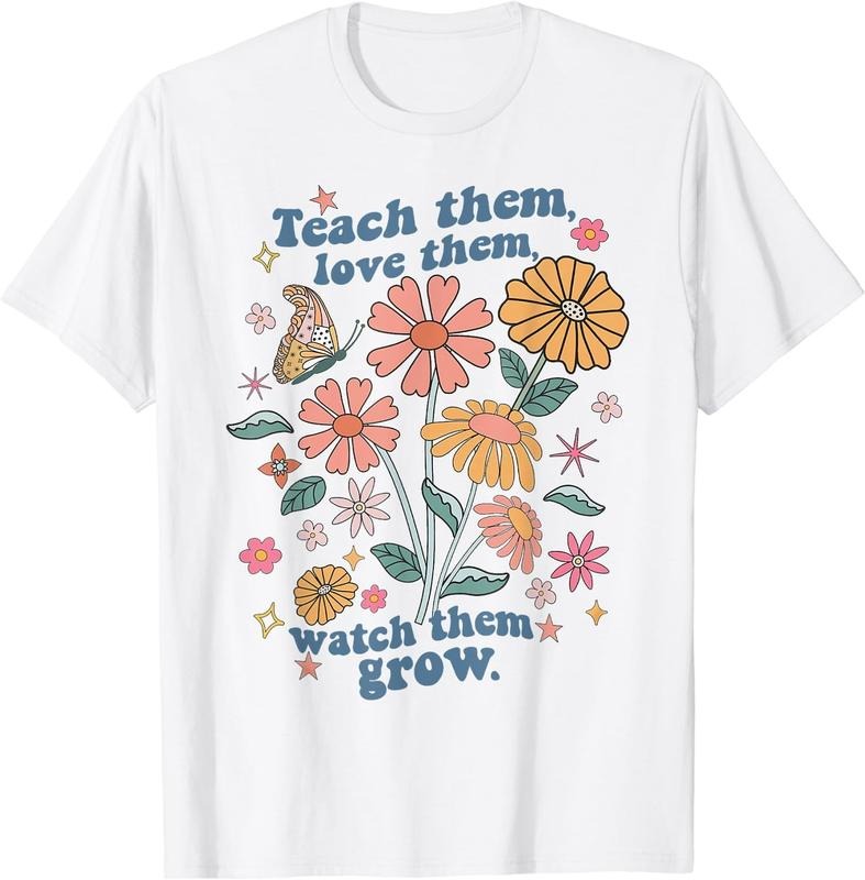 [100% Cotton]Teach Them Love Them Watch Them Grow Retro Teacher Floral T-Shirt White Hoodie, Sweatshirt | HypeCrazeTee.com