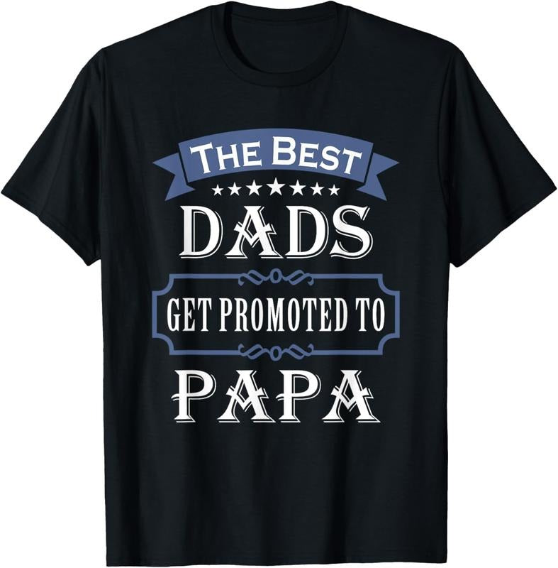 100% Cotton The Best Dads Get Promoted To Papa Father's Day New Grandpa T-Shirt Hoodie, Sweatshirt | HypeCrazeTee.com