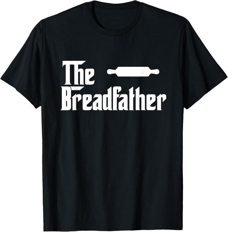 100% Cotton The Bread Father Funny Baker T-Shirt Gift T-Shirt Hoodie, Sweatshirt | HypeCrazeTee.com
