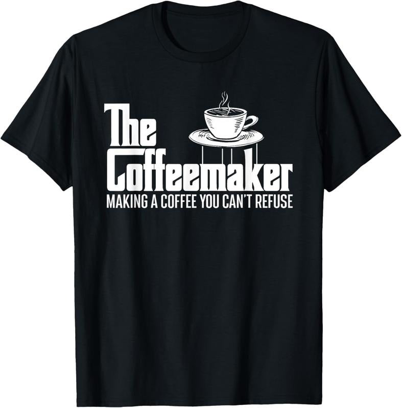 100% Cotton The Coffeemaker Making A Coffee You Can't Refuse - Barista T-Shirt Hoodie, Sweatshirt | HypeCrazeTee.com