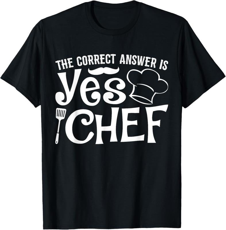 100% Cotton The Correct Answer Is Yes Chef T-Shirt Hoodie, Sweatshirt | HypeCrazeTee.com
