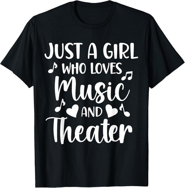 100% Cotton Theater Just a Girl Who Loves Theater T-Shirt Hoodie, Sweatshirt | HypeCrazeTee.com