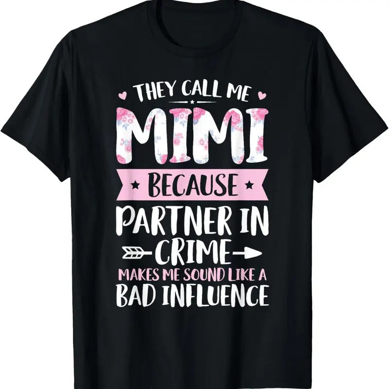 100% Cotton They Call Me Mimi Because Partner In Crime Funny Mothers Day T-Shirt Hoodie, Sweatshirt | HypeCrazeTee.com