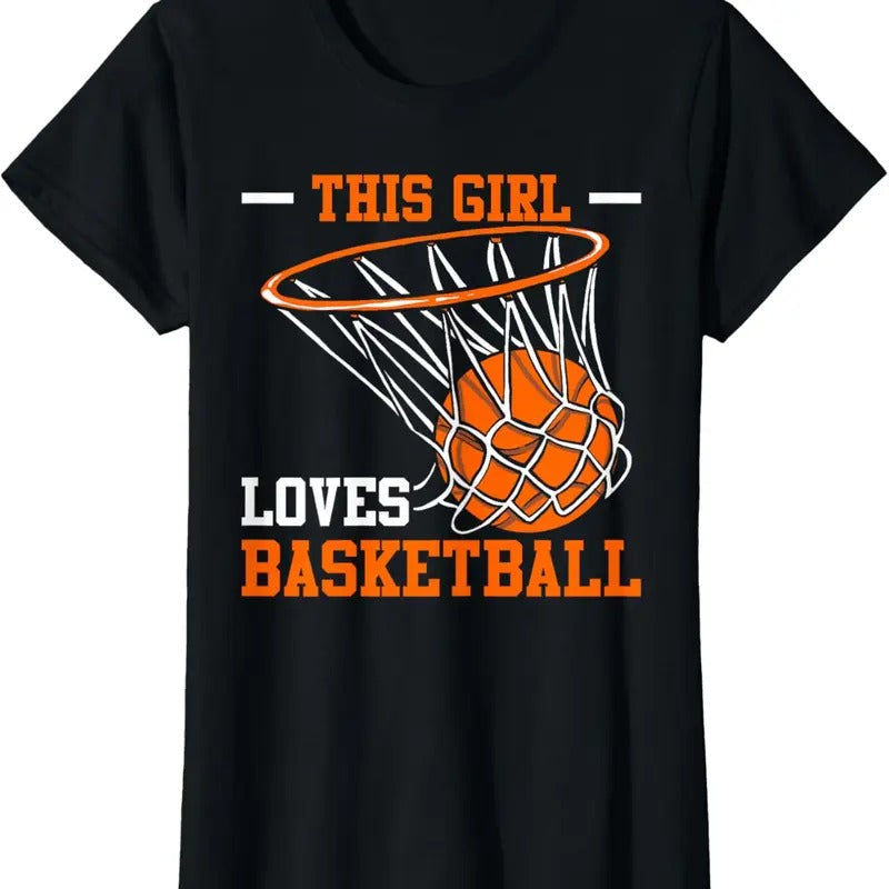 100% Cotton This Girl Loves Basketball Funny T-Shirt Hoodie, Sweatshirt | HypeCrazeTee.com