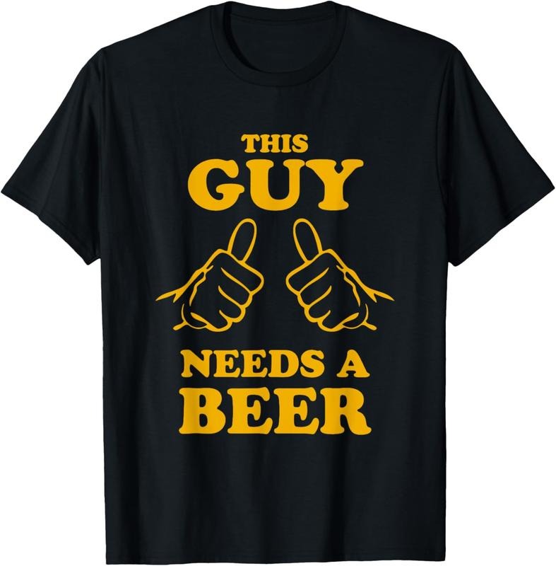 100% Cotton This Guy Needs a Beer T-Shirt T-Shirt Hoodie, Sweatshirt | HypeCrazeTee.com
