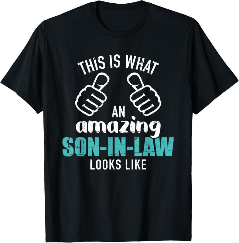 100% Cotton This is what an amazing son-in-law looks like T-Shirt Hoodie, Sweatshirt | HypeCrazeTee.com