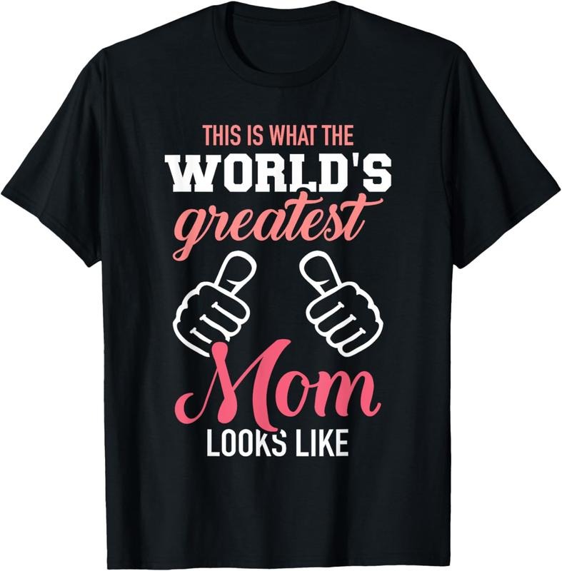 100% Cotton This is what world's greatest mom looks like mother's day T-Shirt Hoodie, Sweatshirt | HypeCrazeTee.com