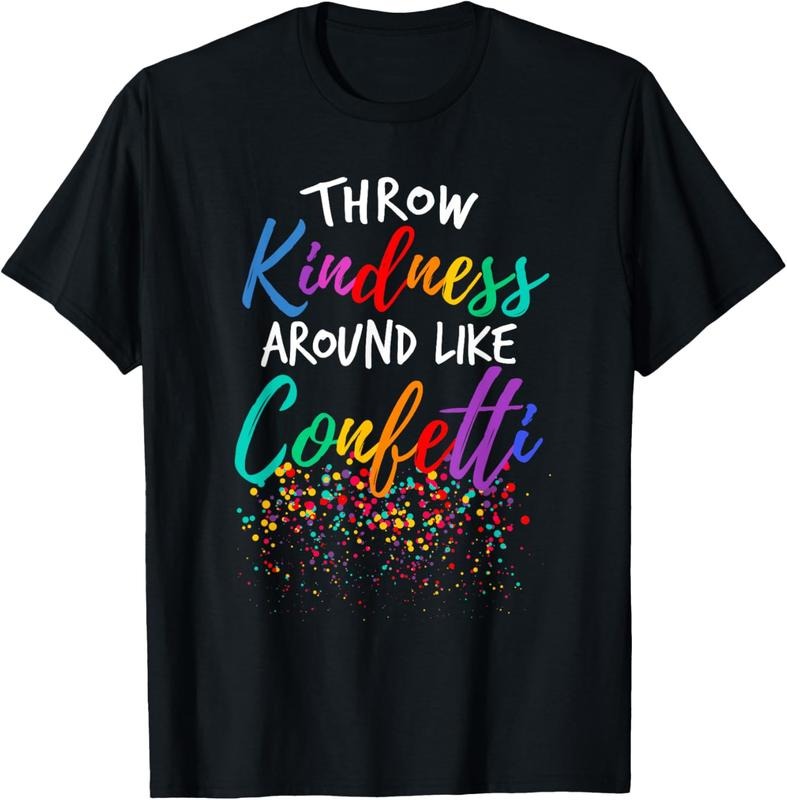 100% Cotton Throw Kindness Around Like Confetti Kind Teacher  T-Shirt Hoodie, Sweatshirt | HypeCrazeTee.com