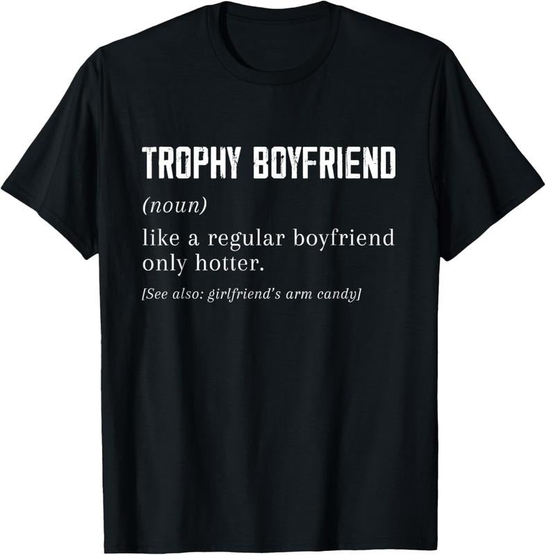 100% Cotton Trophy Boyfriend tee from Girlfriend, Funny Boyfriend tee T-Shirt Hoodie, Sweatshirt | HypeCrazeTee.com