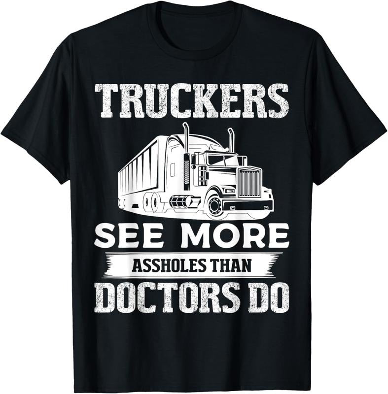 100% Cotton Truckers See More Funny Truck Driver Gifts for Trucking Dads T-Shirt Hoodie, Sweatshirt | HypeCrazeTee.com
