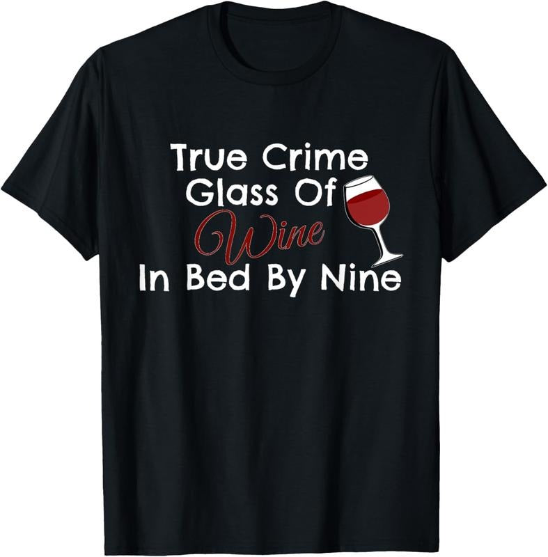 100% Cotton True Crime Glass Of Wine In Bed By Nine T-Shirt Hoodie, Sweatshirt | HypeCrazeTee.com