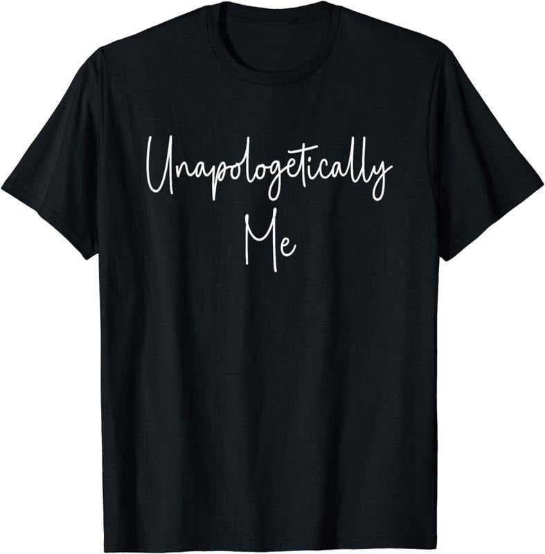 [100% Cotton]Unapologetically Me T-Shirt Hoodie, Sweatshirt | HypeCrazeTee.com