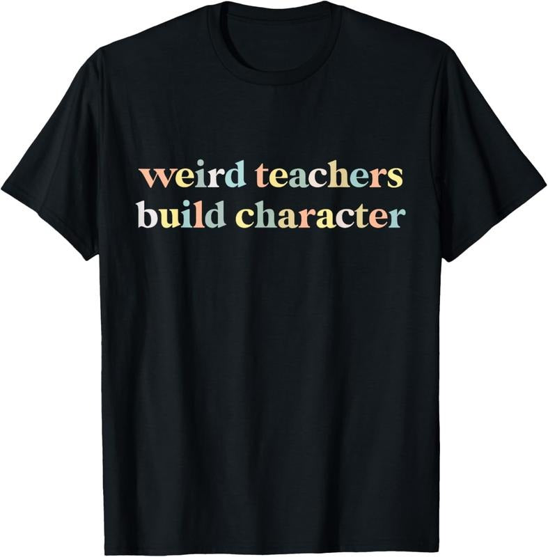 100% Cotton Vintage Funny Teacher Sayings Weird Teachers Build Character T-Shirt Hoodie, Sweatshirt | HypeCrazeTee.com