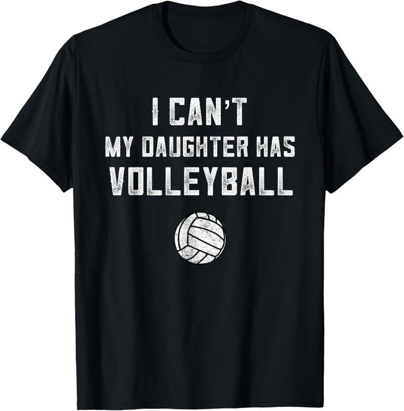 100% Cotton Volleyball Dad Men I Can't My Daughter Has Volleyball Mom T-Shirt Hoodie, Sweatshirt | HypeCrazeTee.com
