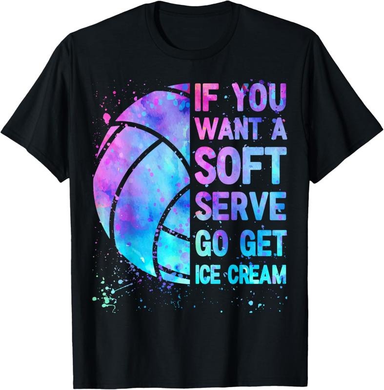 100% Cotton Volleyball T Shirt If You Want A Soft Serve Teen Girls Women T-Shirt Hoodie, Sweatshirt | HypeCrazeTee.com