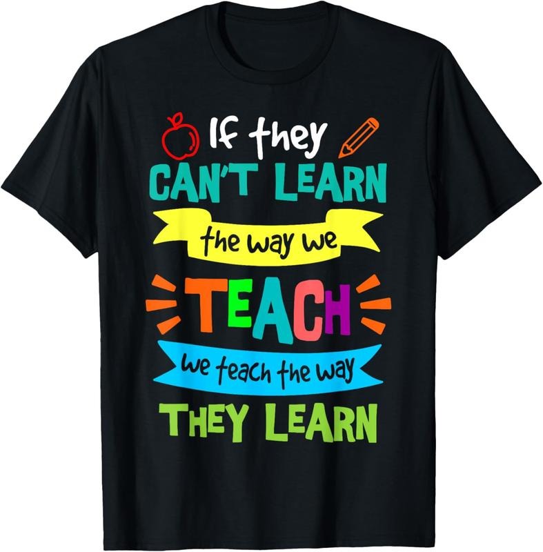 100% Cotton We Teach The Way They Learn SPED Special Education Teacher T-Shirt Hoodie, Sweatshirt | HypeCrazeTee.com