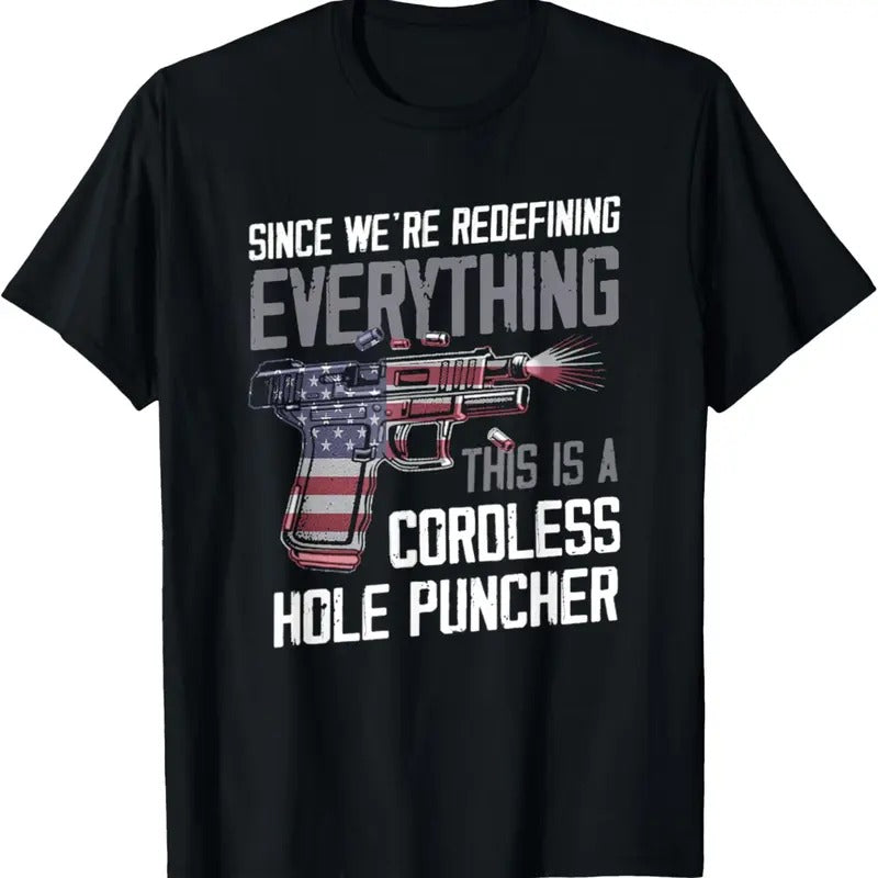 100% Cotton We're Redefining Everything This Is A Cordless Hole Puncher T-Shirt Hoodie, Sweatshirt | HypeCrazeTee.com