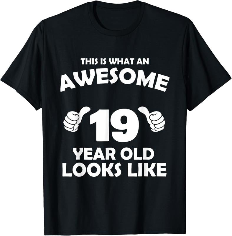 100% Cotton What An Awesome 19 Year Old Looks Like - Birthday Bday T-Shirt Hoodie, Sweatshirt | HypeCrazeTee.com