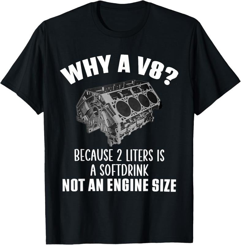 100% Cotton Why A V8 Because 2 Liter Is A Softdrink Not An Engine Seze T-Shirt Hoodie, Sweatshirt | HypeCrazeTee.com