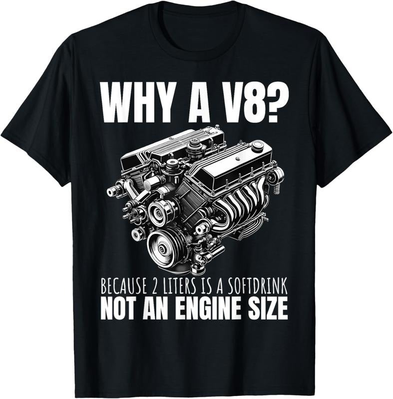 100% Cotton Why A V8 Because 2 Liters Is A Softdrink Not An Engine Car T-Shirt Hoodie, Sweatshirt | HypeCrazeTee.com