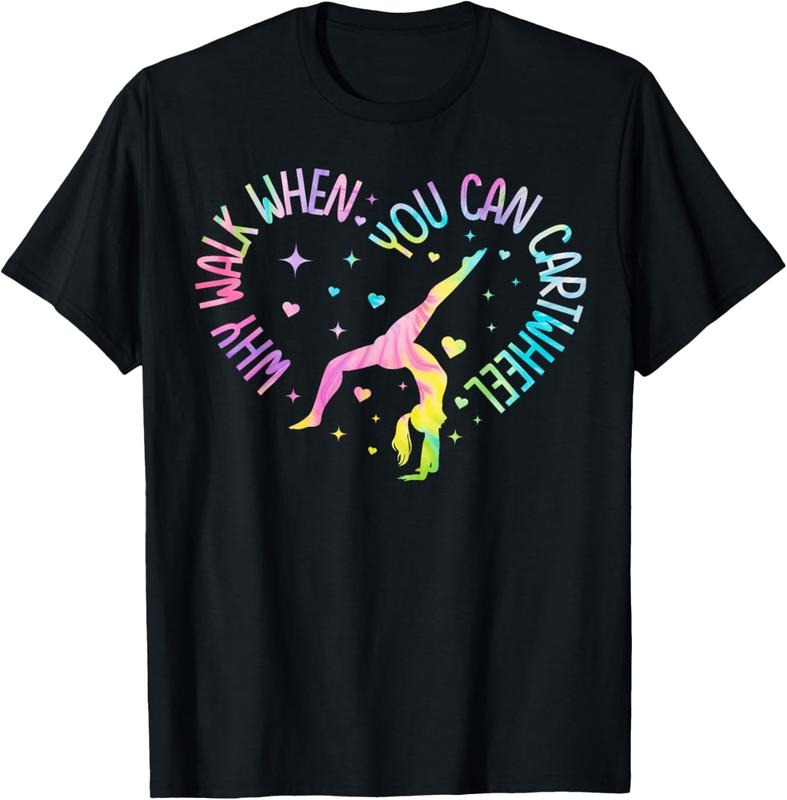 100% Cotton Why Walk When You Can Cartwheel Gymnast Gymnastic Girl T-Shirt Hoodie, Sweatshirt | HypeCrazeTee.com