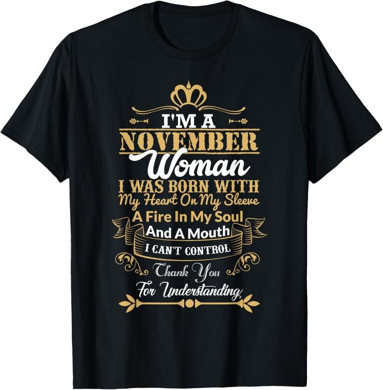 100% Cotton Woman Born In November T-Shirt Birthday Gift Shirt T-Shirt Hoodie, Sweatshirt | HypeCrazeTee.com