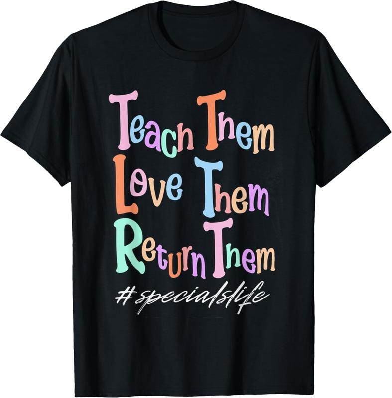 100% Cotton Women Teach Them Love Them Return Them Specials Teacher Life T-Shirt Hoodie, Sweatshirt | HypeCrazeTee.com