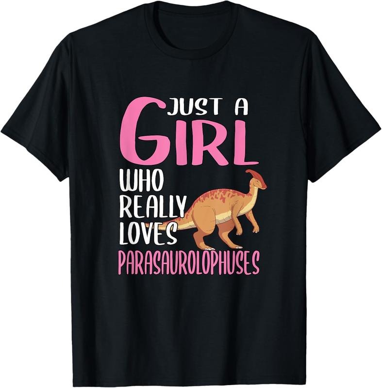 100% Cotton Womens Dino Just A Girl Who Really Loves Parasaurolophuses T-Shirt Hoodie, Sweatshirt | HypeCrazeTee.com