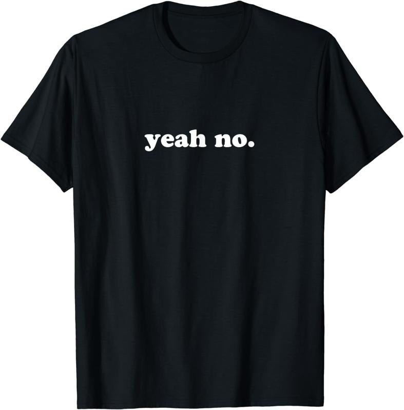 [100% Cotton]Yeah No. Funny Graphic T-Shirt Hoodie, Sweatshirt | HypeCrazeTee.com