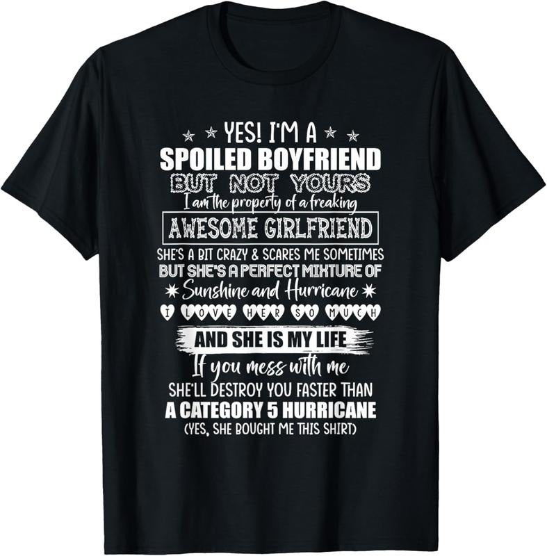 100% Cotton Yes I'm A Spoiled Boyfriend But Not Yours Awesome Girlfriend T-Shirt Hoodie, Sweatshirt | HypeCrazeTee.com