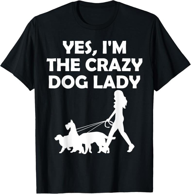 100% Cotton Yes I'm The Crazy Dog Lady T-Shirt Hoodie, Sweatshirt | HypeCrazeTee.com