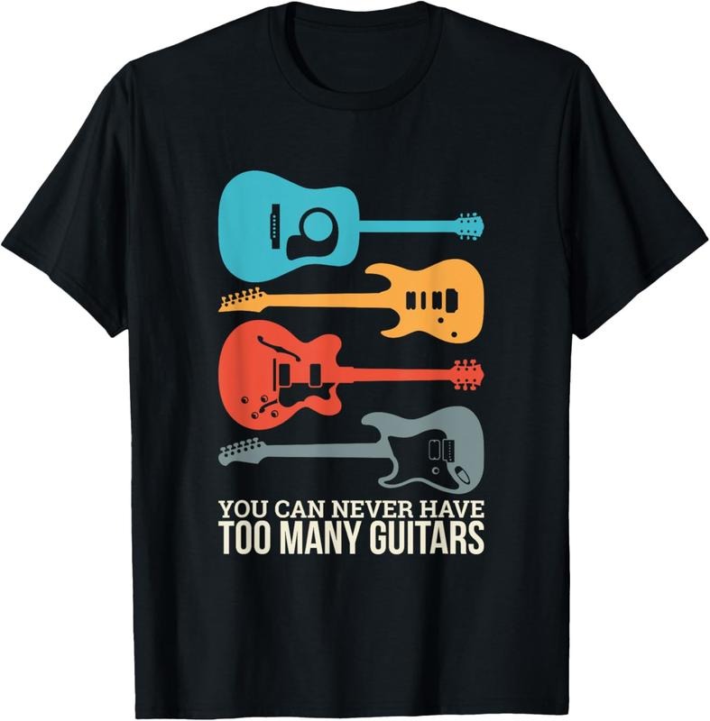 100% Cotton You Can Never Have Too Many Guitars T-Shirt Hoodie, Sweatshirt | HypeCrazeTee.com