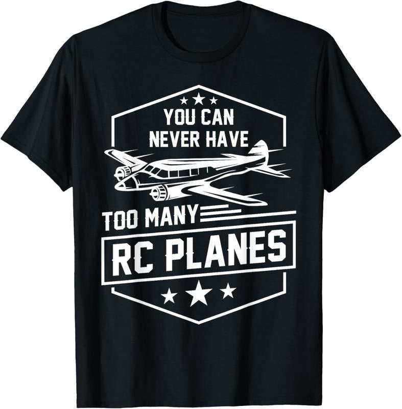 100% Cotton You Can Never Have Too Many RC Planes Airplane Hobbyist Gift T-Shirt Hoodie, Sweatshirt | HypeCrazeTee.com