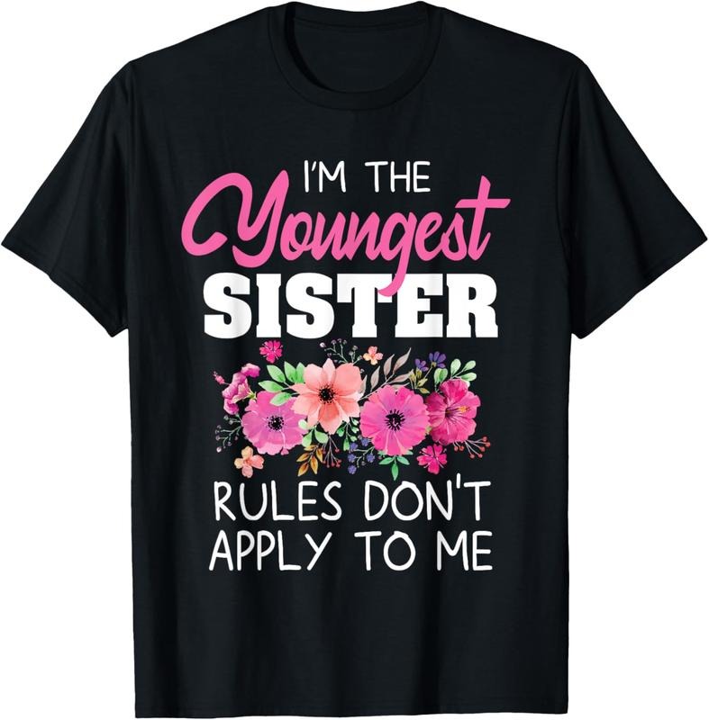 100% Cotton Youngest Sister Shirt Rules Don't Apply To Me Matching T-Shirt, Black Hoodie, Sweatshirt | HypeCrazeTee.com