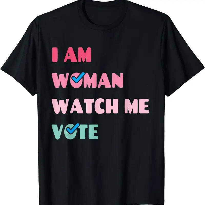 [100% Cotton]i am woman watch me vote T-Shirt Hoodie, Sweatshirt | HypeCrazeTee.com