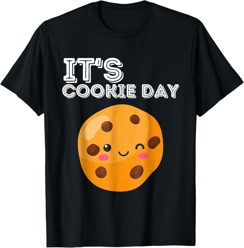 100% Cotton its Cookie Day national chocolate chip Minute Lazy Party T-Shirt Hoodie, Sweatshirt | HypeCrazeTee.com