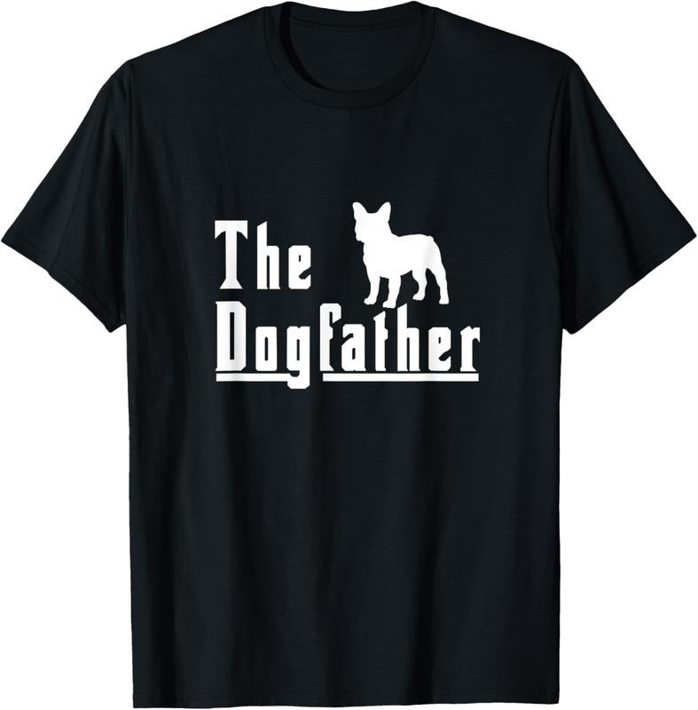 100% Cotton the dogfather - french bulldog frenchie dog gift T-Shirt Hoodie, Sweatshirt | HypeCrazeTee.com