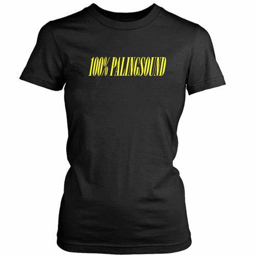 100 Percent Palingsound Women's T-Shirt Tee