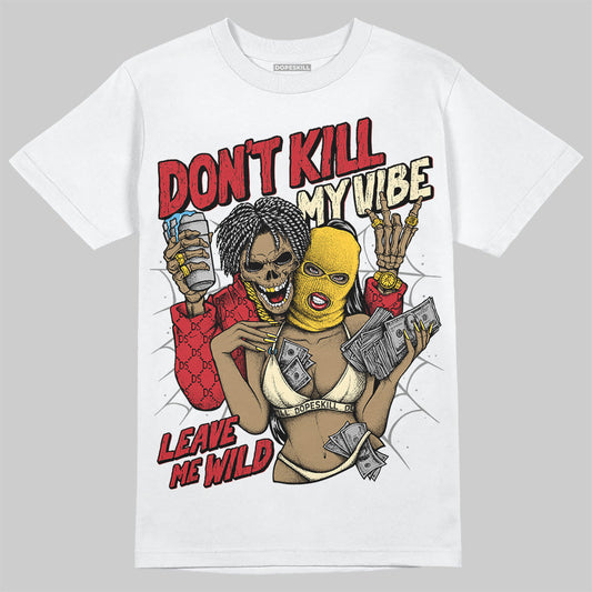 Union LA x Air Retro OG 1s DopeSkill T-Shirt Don't Kill My Vibe Graphic