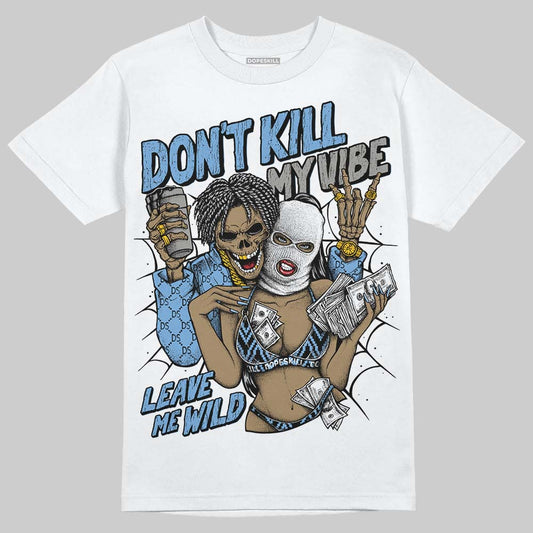 Melo 12s DopeSkill T-Shirt Don't Kill My Vibe Graphic